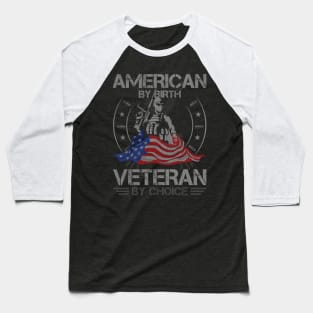 American By Birth Veteran By Choice Baseball T-Shirt